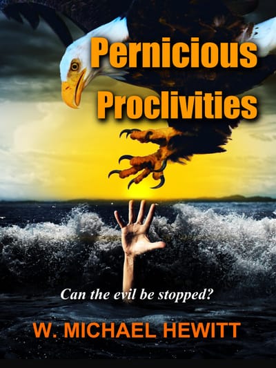 PERNICIOUS PROCLIVITIES -- A ROCCO MANCUSO MURDER MYSTERY THRILLER