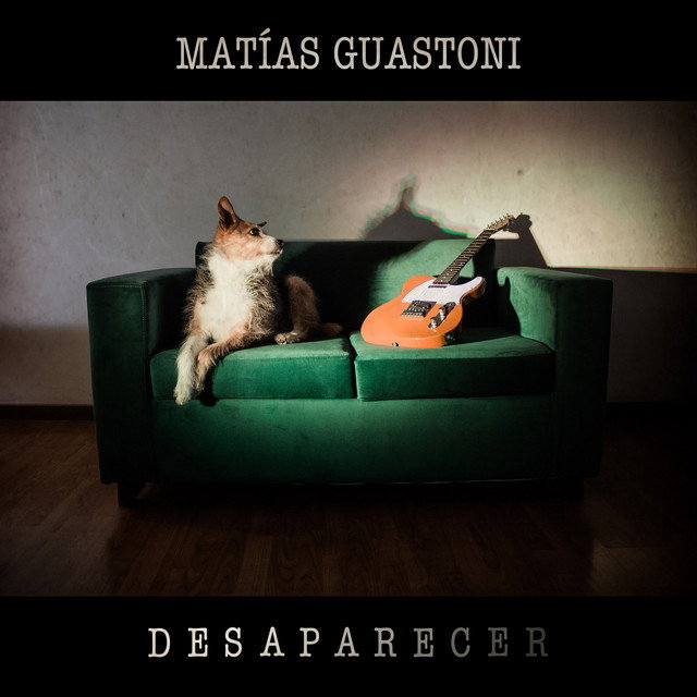 Matías Guastoni - "Desaparecer"
