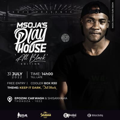 Msoja's Play House for 31 July 2022