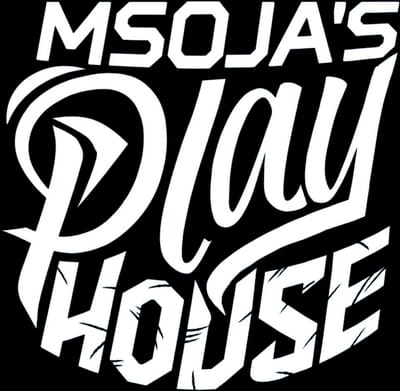 Msoja's Play House