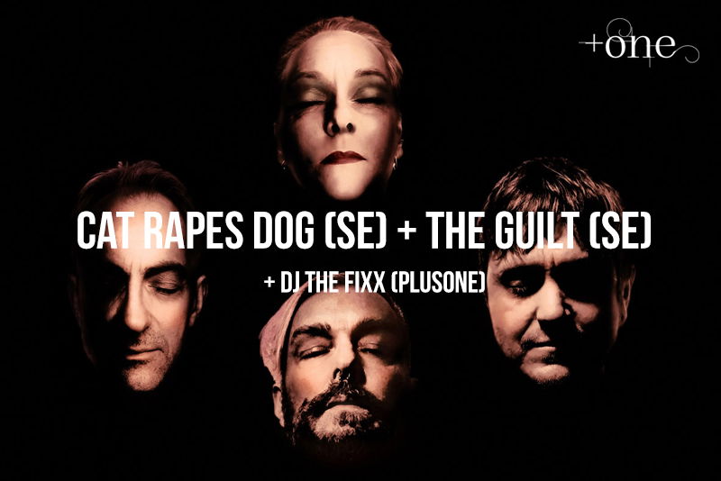 Cat Rapes Dog (SE) + The Guilt (SE), Stockholm, Sweden