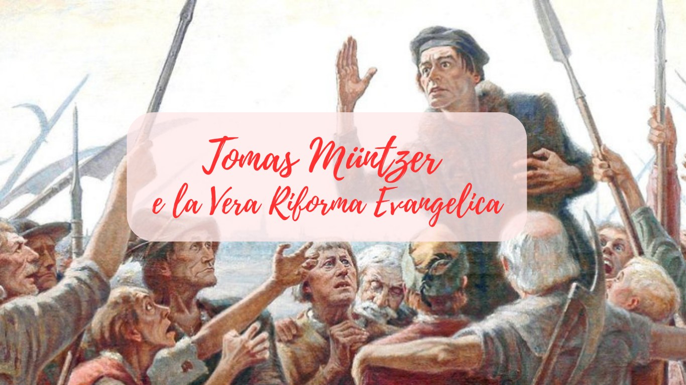 Thomas Muntzer e la vera Riforma Protestante
