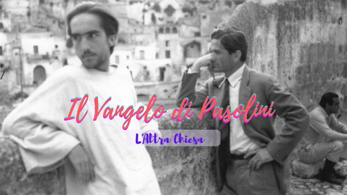 Il Vangelo di  Pasolini