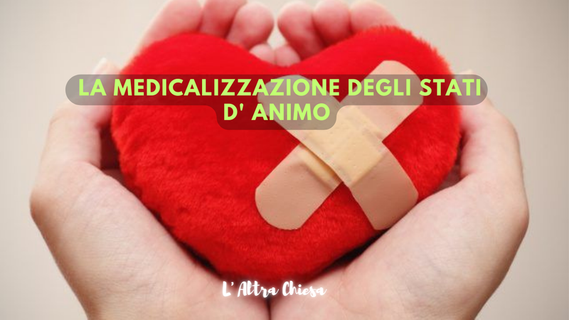 La Medicalizzazione degli Stati d' Animo