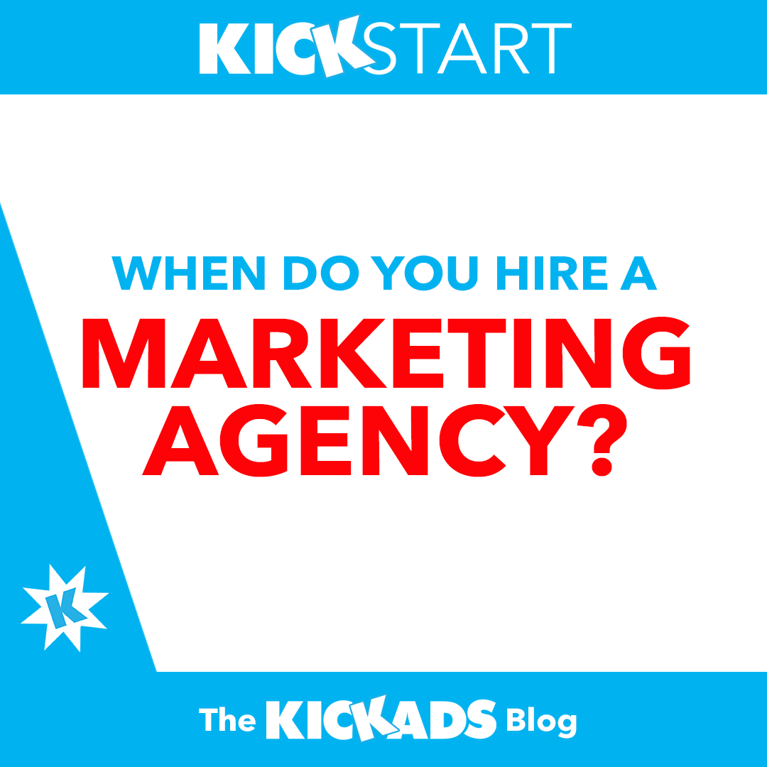 When do you hire a marketing agency?