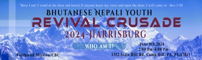 Bhutanese Nepalese Revival Crusade 2024 HARRISBURG