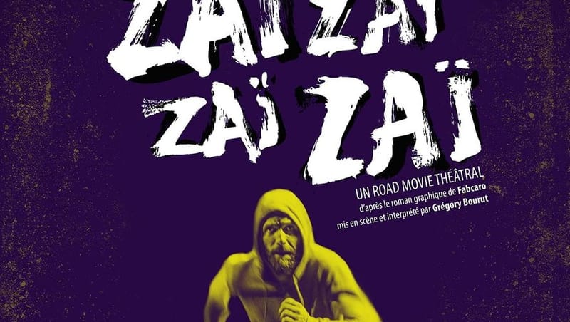 Théâtre des feuillants :  Zaï Zaï Zaï Zaï