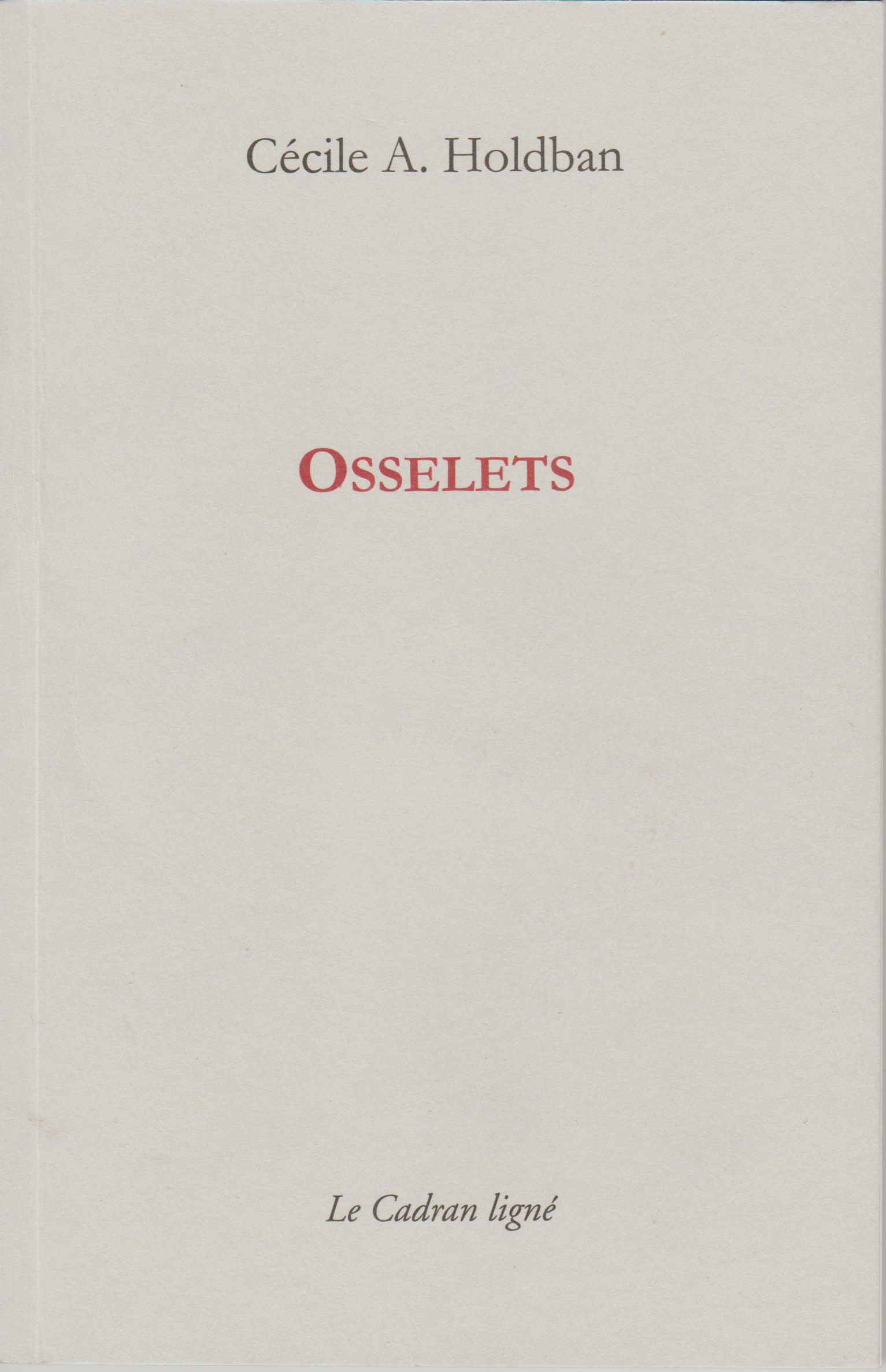 RECUEIL - Pour une "biocosmopoétique" du monde : Cécile A. Holdban, "Osselets"