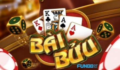 Hướng dẫn chi tiết cách chơi Bài Bửu tại Fun88dt cho người mới