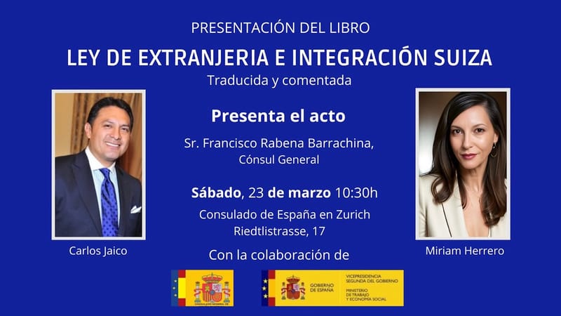 Presentación Libro “ Ley de Extranjería e Integración suiza” Traducción comentada y con jurisprudencia del Tribunal Federal.