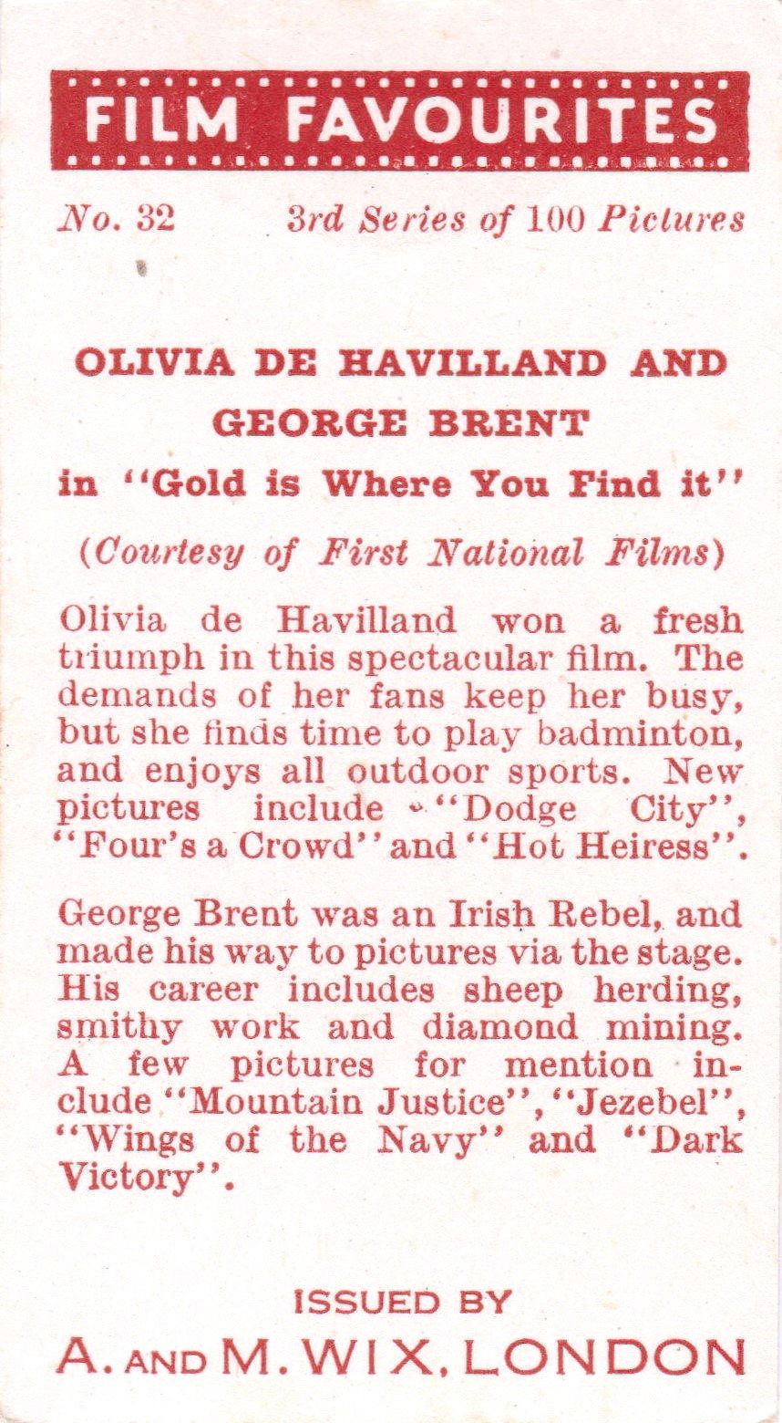 OLIVIA DE HAVILLAND AND GEORGE BRENT in "GOLD IS WHERE YOU FIND IT"