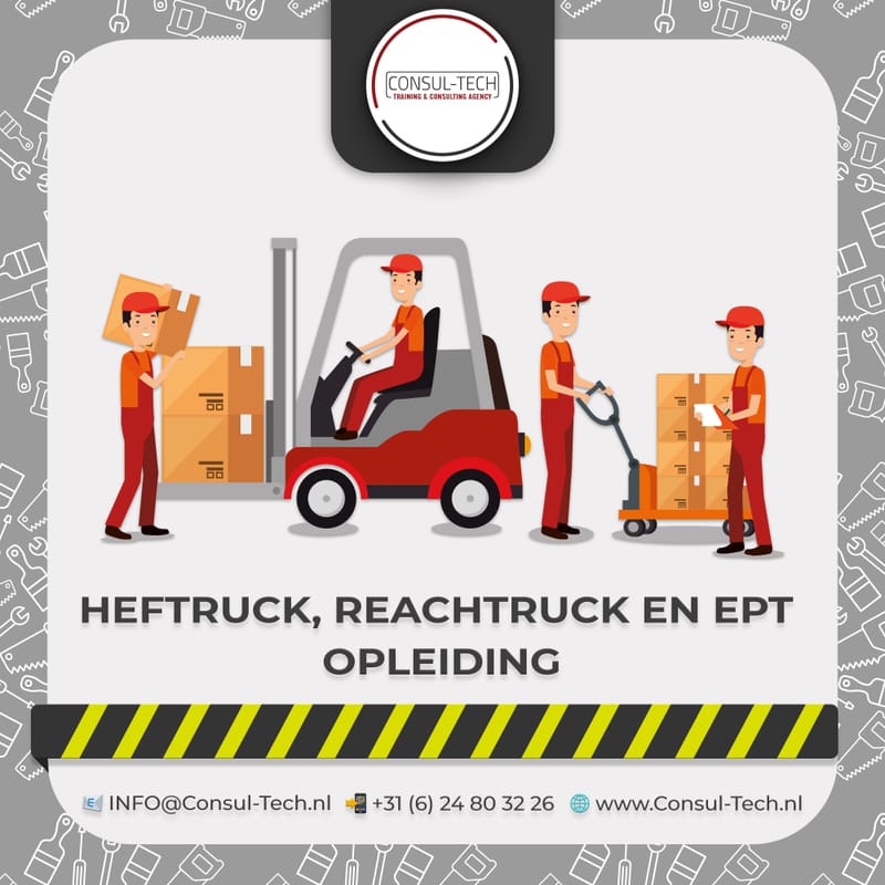 Heftruck, Reachtruck, Pallettruck en Hoogwerker Cursus 🚜