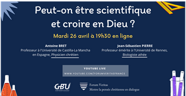 Peut-on être scientifique et croire en Dieu ? Antoine Bret et Jean-Sébastien Pierre