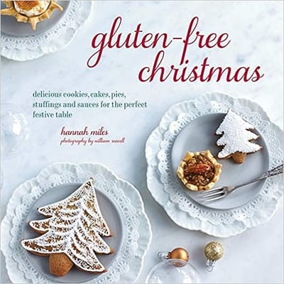 Gluten Free Christmas by Hannah Miles