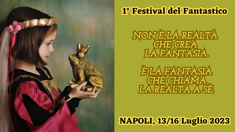 FESTIVAL DEL FANTASTICO (NAPOLI, 13/15 Luglio 2023)