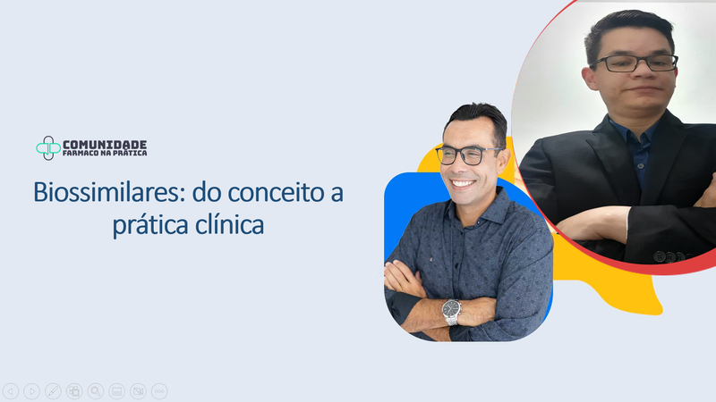 Biossimilares: do conceito a prática clínica