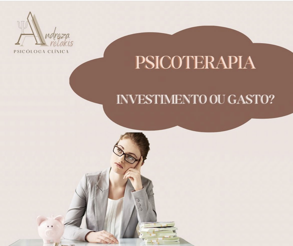 Psicoterapia: Investimento ou Gasto?