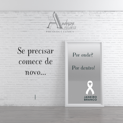 E se precisar, comece de novo...