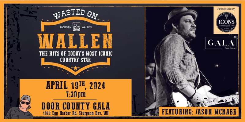 Wasted on Wallen (Morgan Wallen Tribute) - Door County Gala