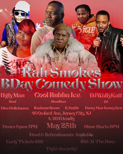 RAH SMOKES BDAY COMEDY BASH