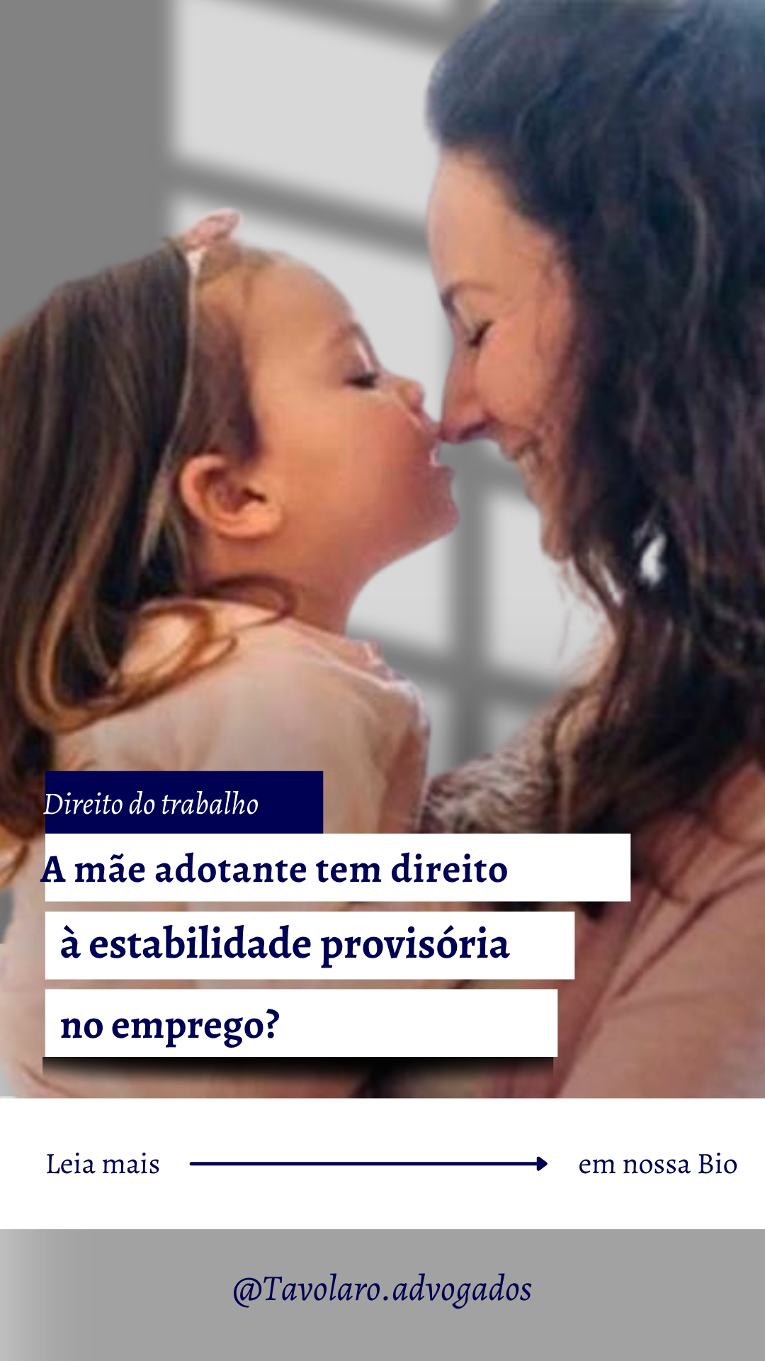 A mãe adotante tem direito à estabilidade provisória no emprego?