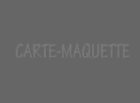 CARTE MAQUETTE