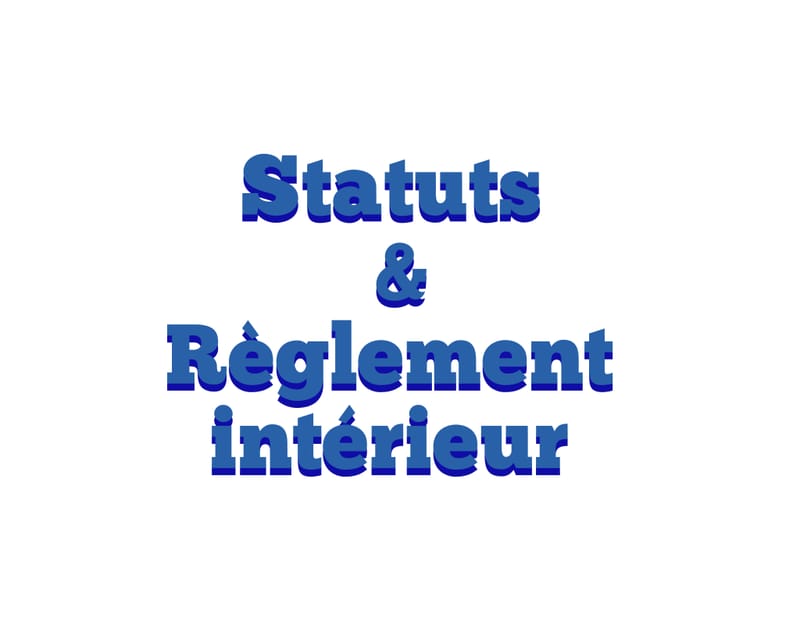 Statuts & Règlement intérieur