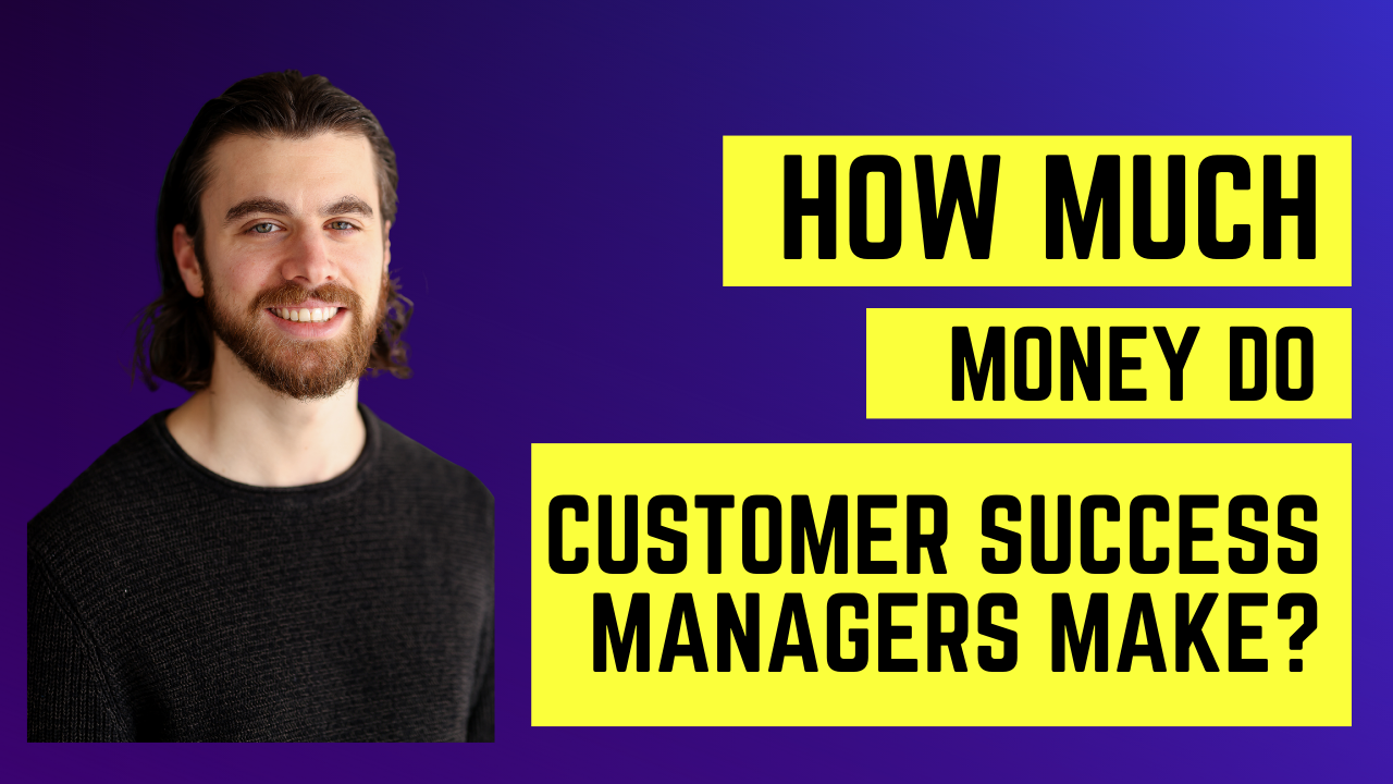 How Much Money Does A Customer Success Manager Make in 2023?