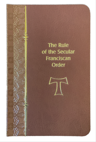 The Rule of the Secular Franciscan Order
