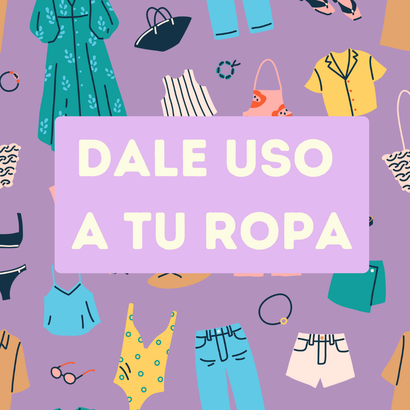 Te ayudo ¡Usar y volver a usar tu ropa!