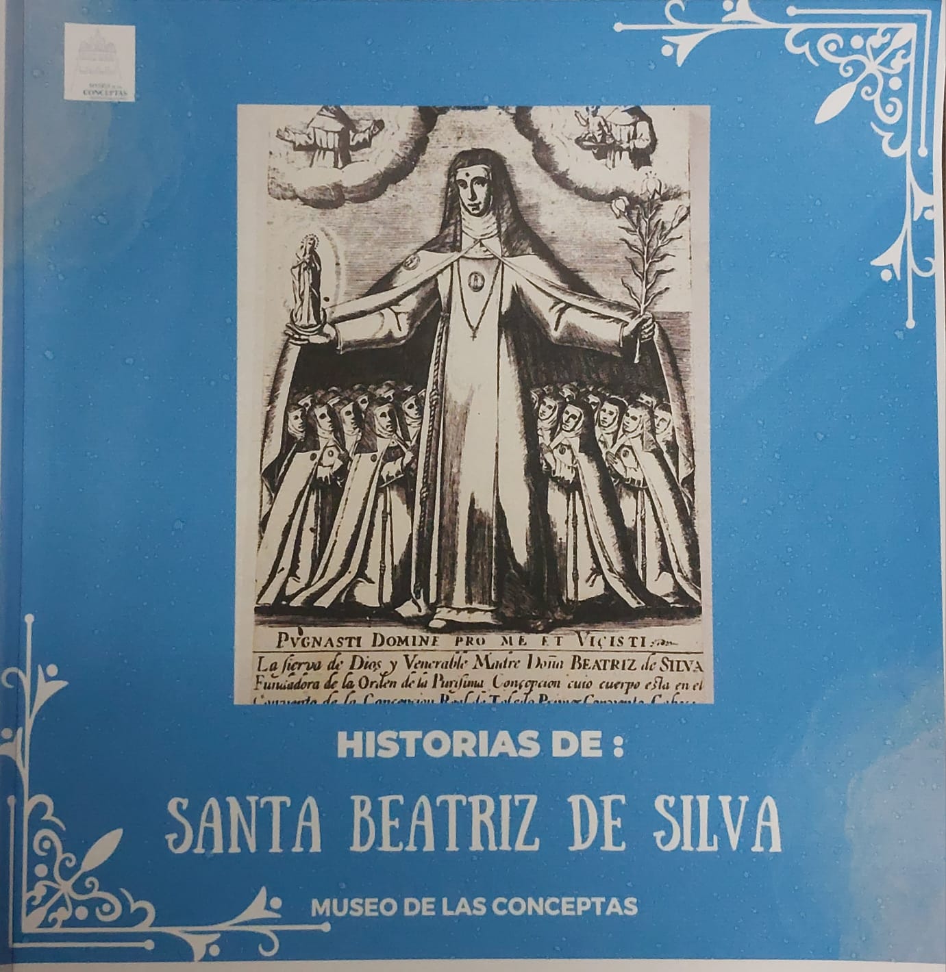 Historias de: Santa Beatriz de Silva