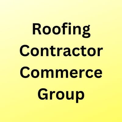 Roofing Contractor Commerce Group