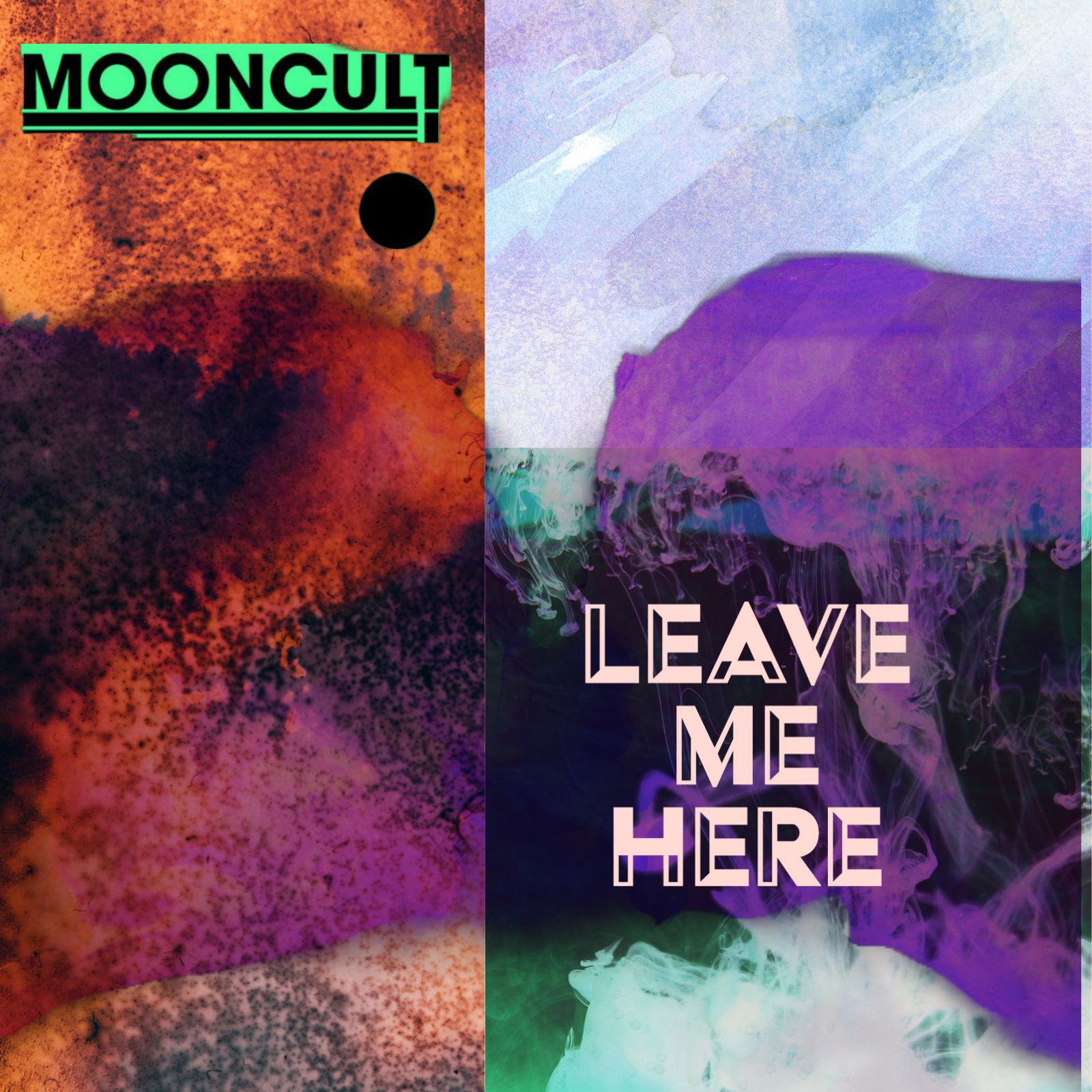 Mooncult Impresiona con su nuevo sencillo "Leave Me Here"