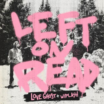 Love Ghost Rompe el Silencio con su Nuevo Sencillo "Left On Read"