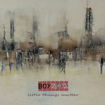 b o x 2 b o x presenta su nuevo album "Little things matter"