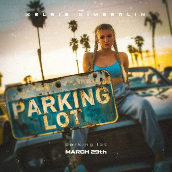 Kelsie Kimberlin nos presenta "Parking Lot"