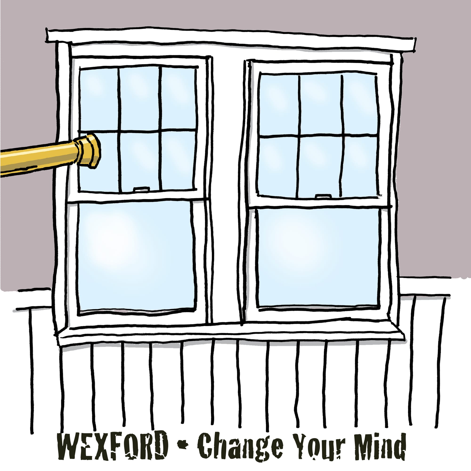 "Change Your Mind" de Wexford