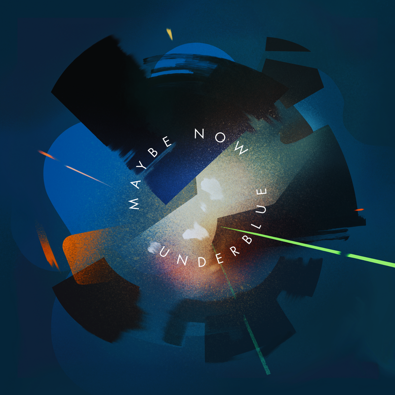 "Maybe Now" El nuevo album de Underblue que te eleva los sentidos