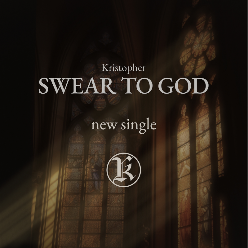 Kristopher - "Swear to God", una poderosa odisea emocional