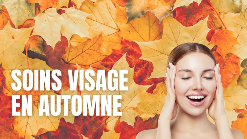 Découvrez le Facial d'Automne pour une Peau Radieuse et Saine.