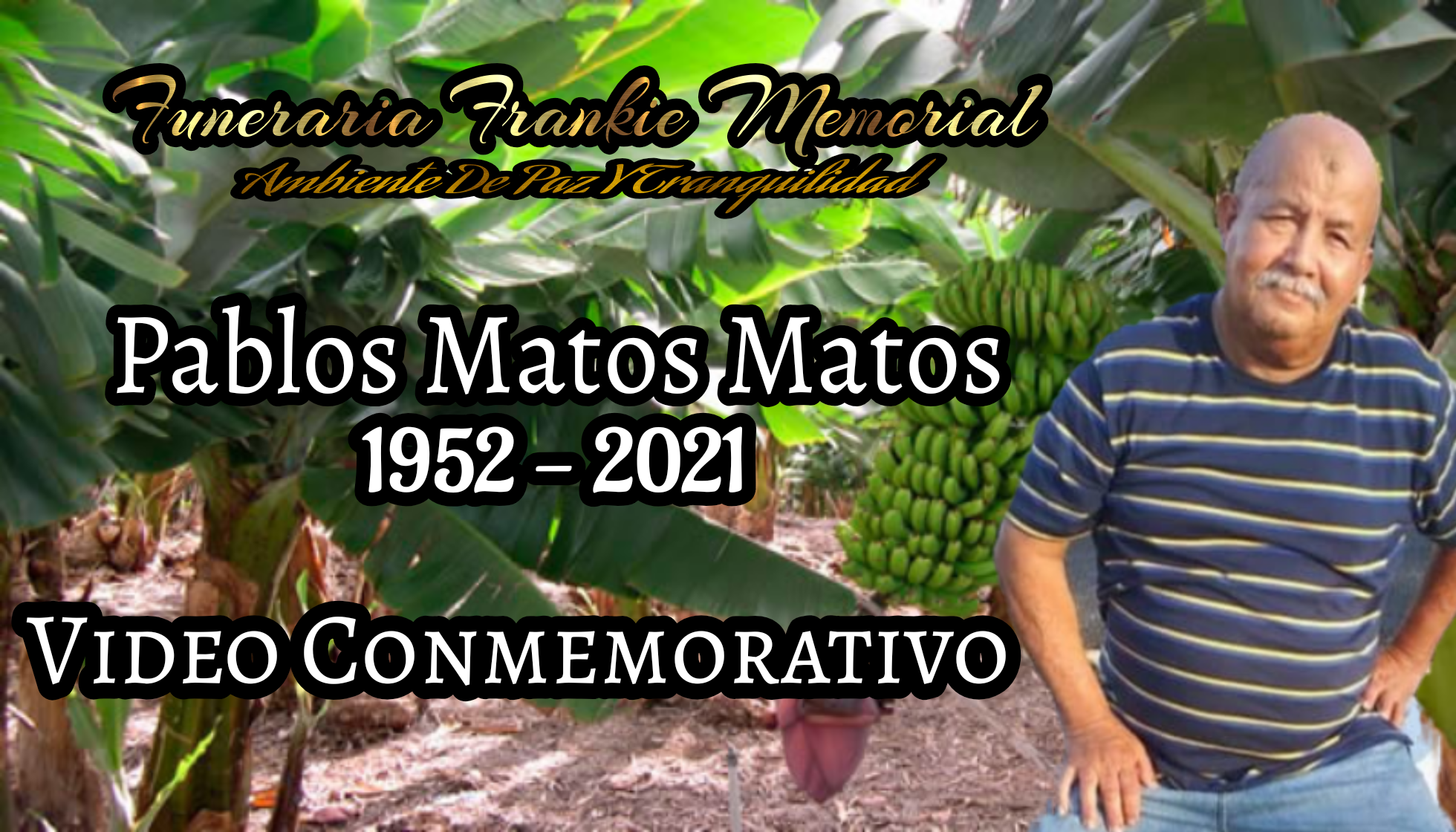 Vídeo Conmemorativo Pablos Matos Matos