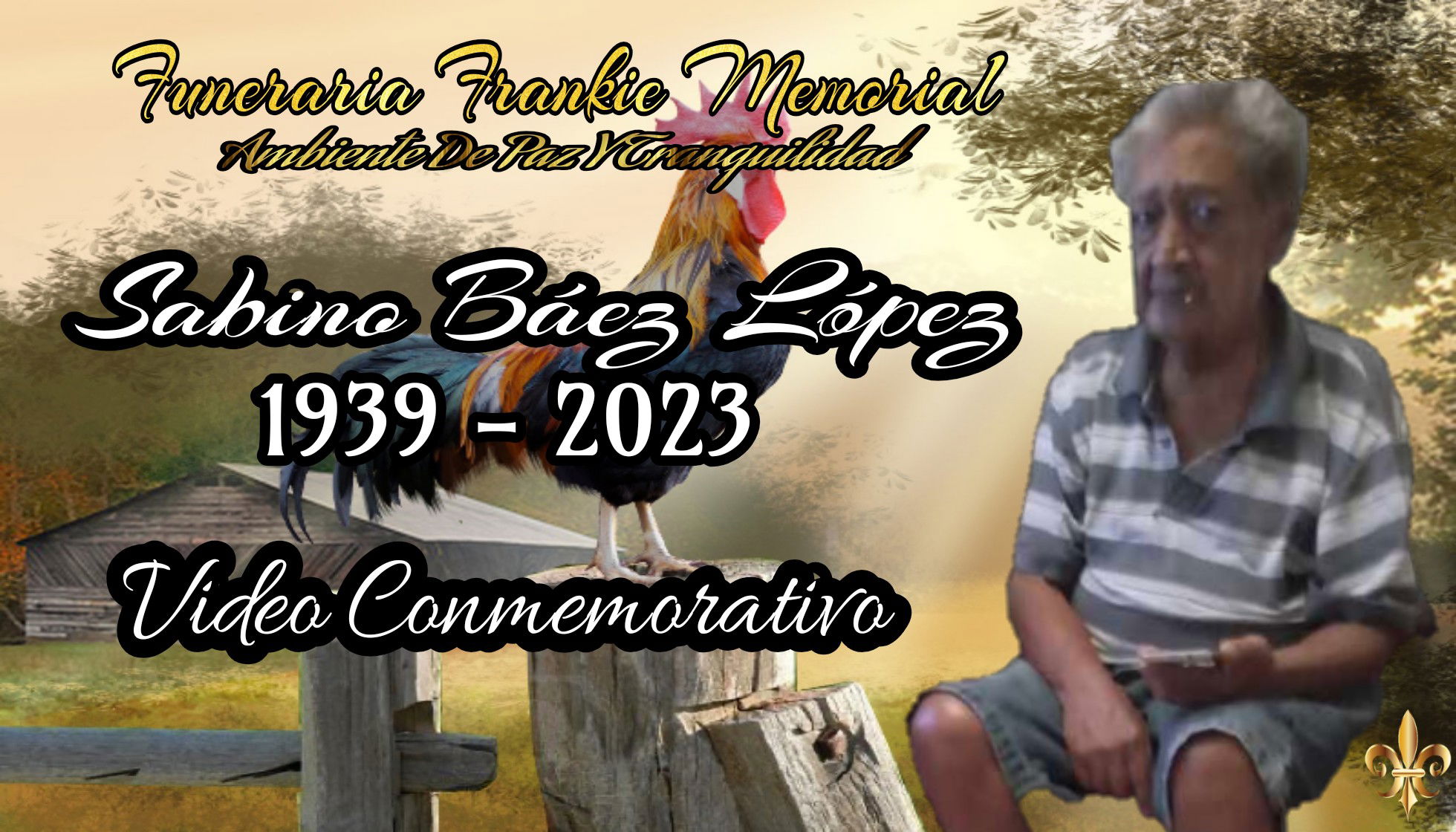 Vídeo Conmemorativo De Sabino Báez López