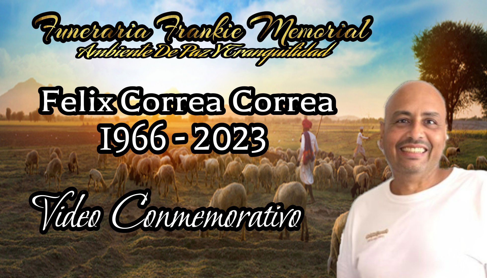 Video Conmemorativo De Felix Correa Correa 1966-2023