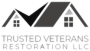 Trusted Veterans Restoration LLC