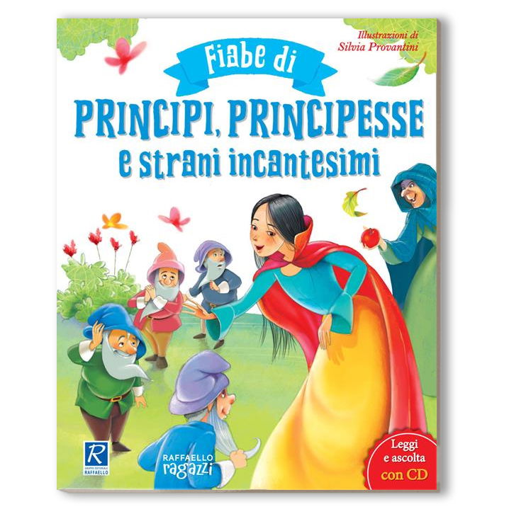 Principi, Principesse e strani incantesimi