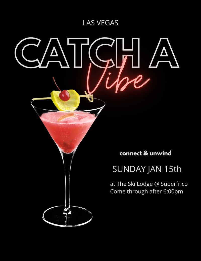 "Catch a Vibe" Event Flyer - Jan 2023