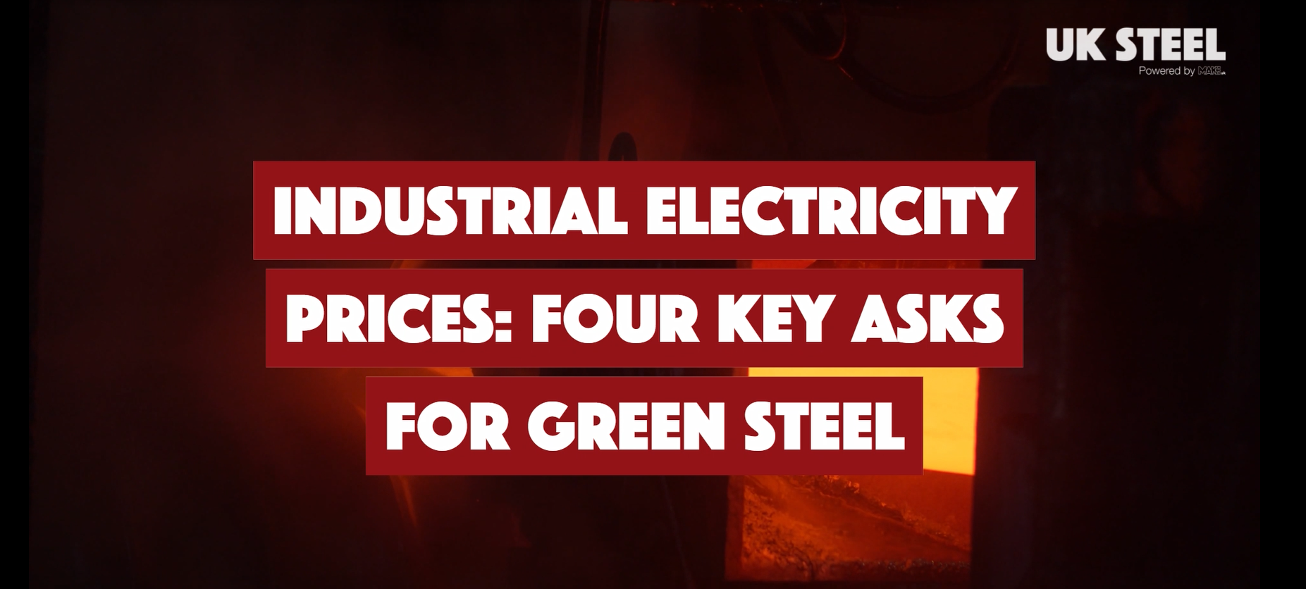 Four Key Asks For Green Steel - UK steel electricity prices 2023