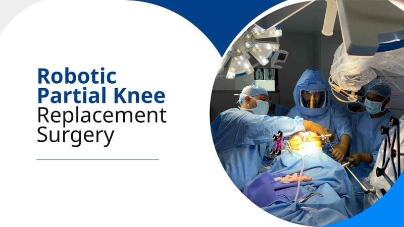 Robotic Partial Knee Replacement Surgery