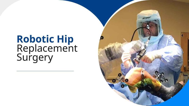 Robotic Hip Replacement Surgery