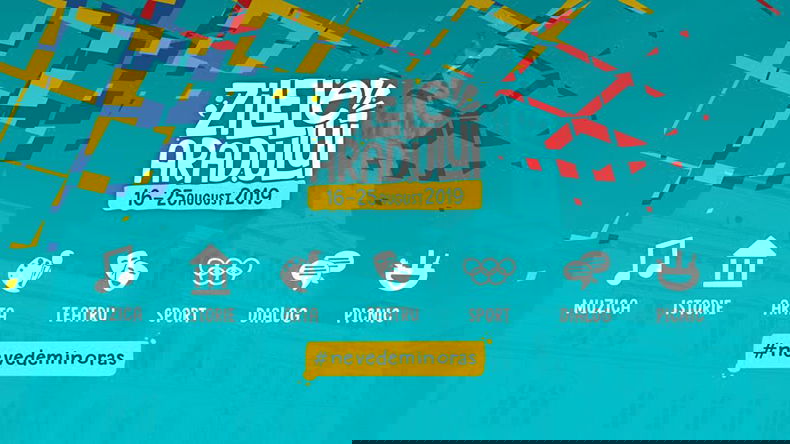 ZILELE ARADULUI 2019 - ZECE ZILE DE SĂRBĂTOARE ÎN ORAȘ - PROGRAMUL EVENIMENTELOR